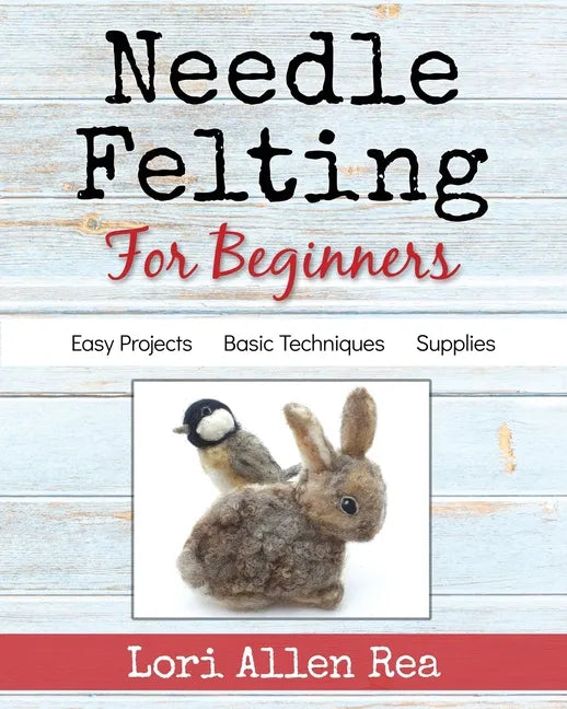 Needle Felting for Beginners - Paperback