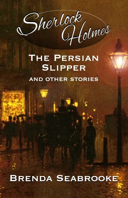 Sherlock Holmes: The Persian Slipper and Other Stories - Paperback