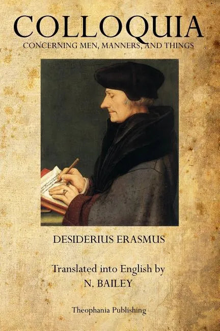 Colloquia: Concerning Men, Manners, and Things - Paperback