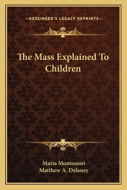 The Mass Explained to Children - Paperback