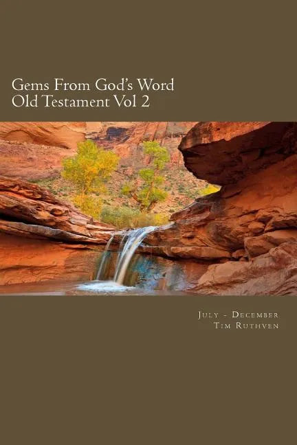 Gems From God's Word: Old Testament: July - December - Paperback