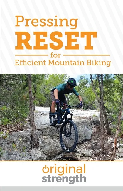 Pressing RESET for Efficient Mountain Biking - Paperback