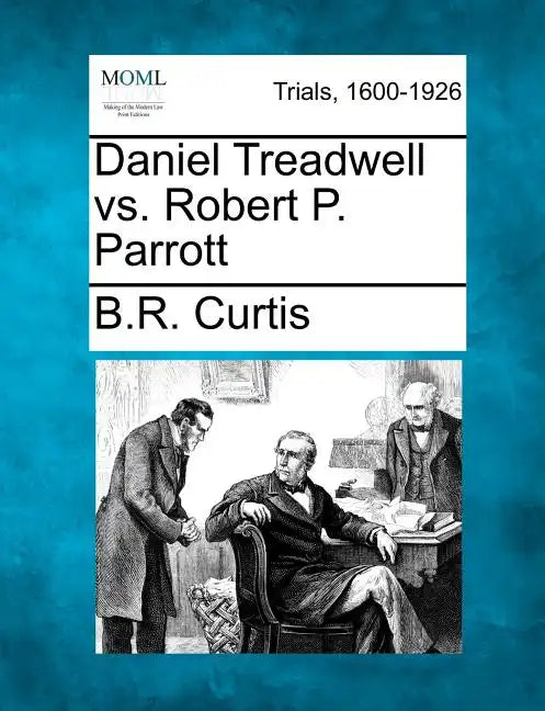 Daniel Treadwell vs. Robert P. Parrott - Paperback