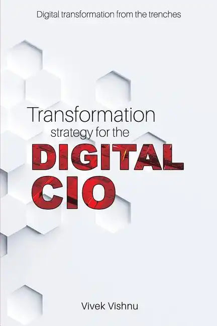 Transformation Strategy for the Digital CIO - Paperback