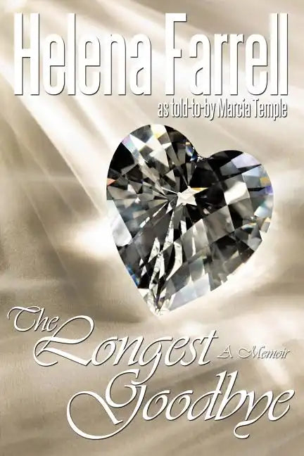 The Longest Goodbye: A Memoir - Paperback