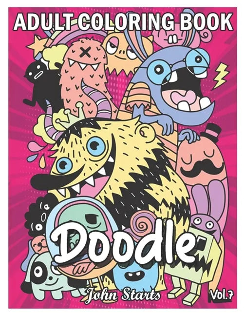 Doodle: An Adult Coloring Book Stress Relieving Doodle Designs Coloring Book with 25 Antistress Coloring Pages for Adults & Te - Paperback