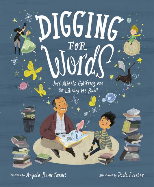 Digging for Words: José Alberto Gutiérrez and the Library He Built - Hardcover