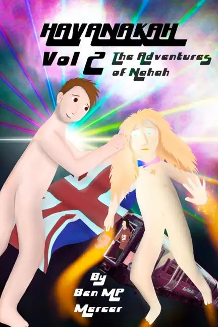 Hayanakah Volume 2. The Adventures of Nahah - Paperback