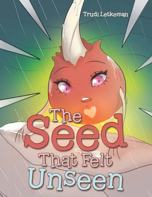 The Seed That Felt Unseen - Paperback