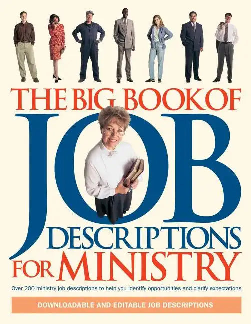 The Big Book of Job Descriptions for Ministry: Identifying Opportunities and Clarifying Expectations for Ministry [With CDROM] - Paperback
