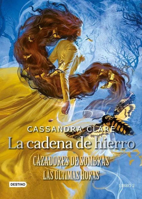 La Cadena de Hierro: Cazadores de Sombras. Las Últimas Horas - Paperback
