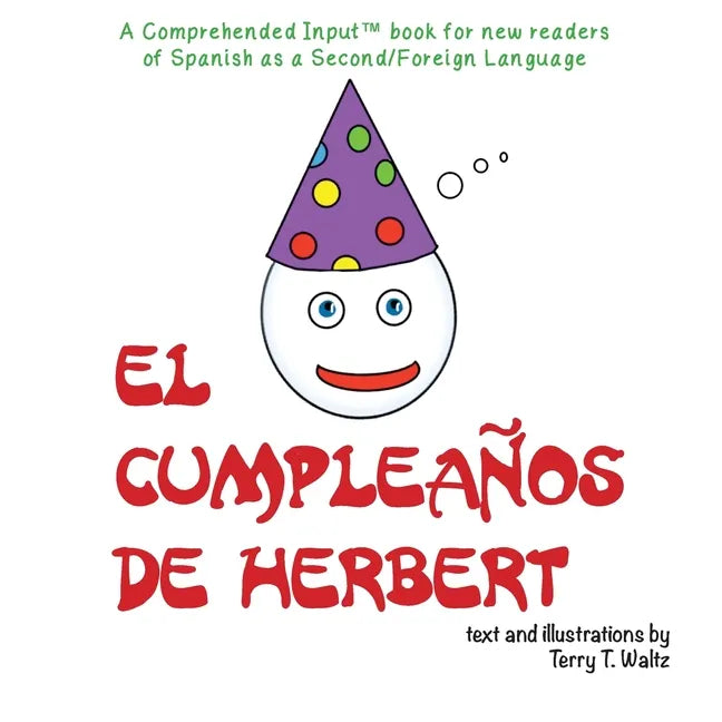 El cumpleaños de Herbert: For new readers of Spanish as a Second/Foreign Language - Paperback