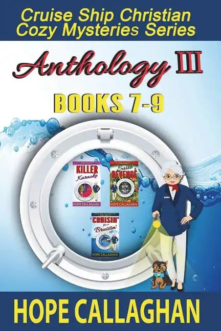 Cruise Ship Christian Cozy Mysteries Series: Anthology III (Books 7-9) - Paperback