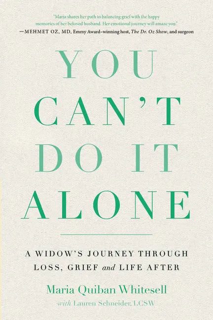 You Can't Do It Alone: A Widow's Journey Through Loss, Grief and Life After - Paperback
