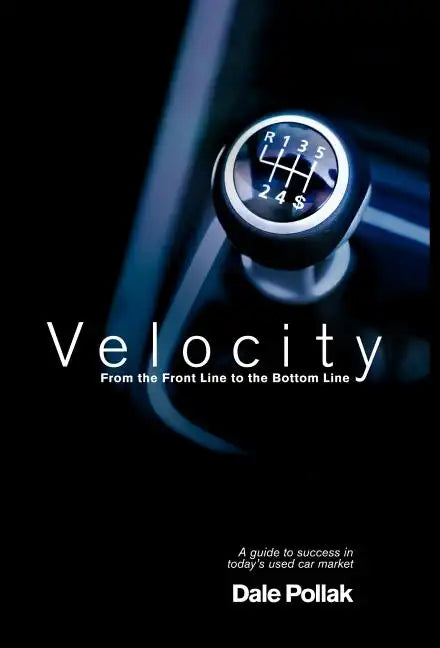 Velocity: From the Front Line to the Bottom Line - Hardcover