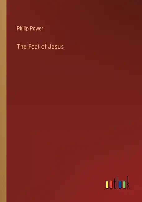 The Feet of Jesus - Paperback
