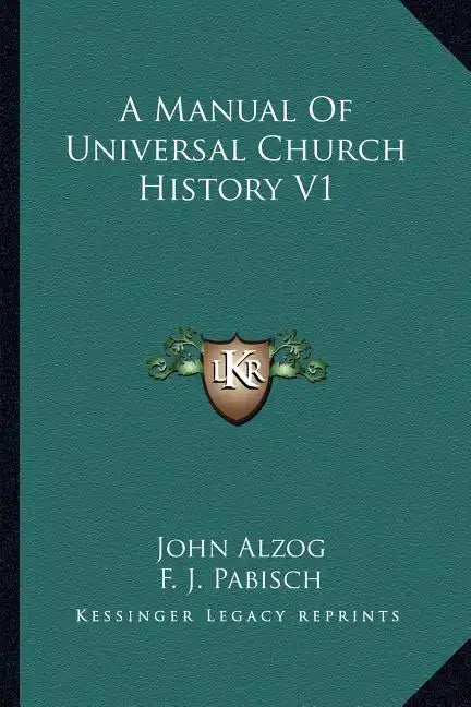 A Manual Of Universal Church History V1 - Paperback