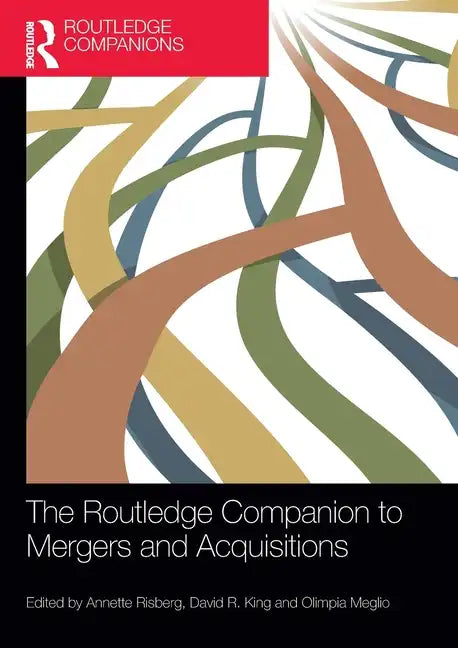The Routledge Companion to Mergers and Acquisitions - Paperback