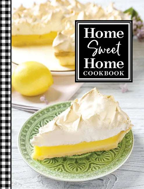 Home Sweet Home Cookbook - Paperback