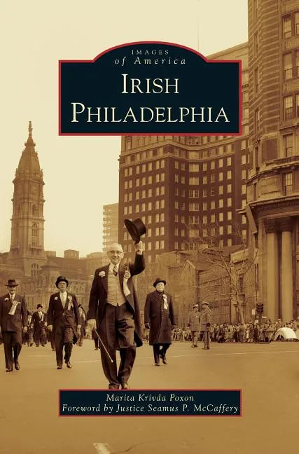 Irish Philadelphia - Hardcover