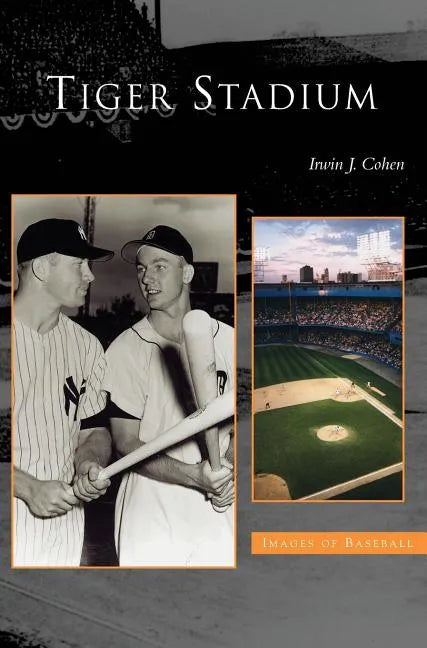 Tiger Stadium - Hardcover