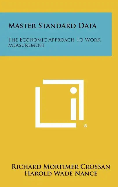 Master Standard Data: The Economic Approach To Work Measurement - Hardcover