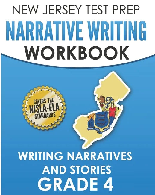 NEW JERSEY TEST PREP Narrative Writing Workbook Grade 4: Writing Narratives and Stories - Paperback