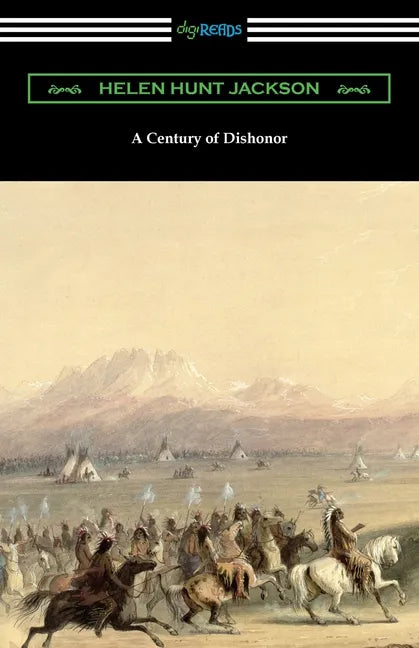 A Century of Dishonor - Paperback