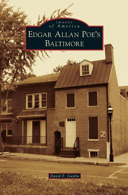Edgar Allan Poe's Baltimore - Hardcover