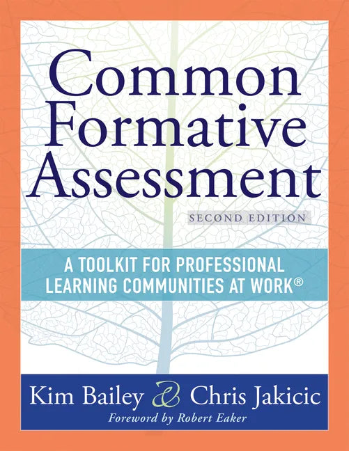 Common Formative Assessment: A Toolkit for Professional Learning Communities at Work(r) Second Edition(harness the Power of Common Formative Assessmen - Paperback