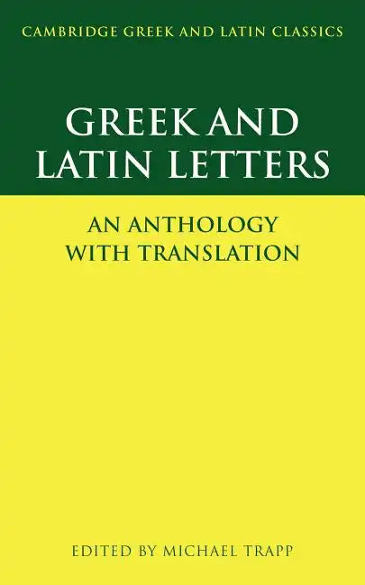 Greek and Latin Letters: An Anthology with Translation - Paperback