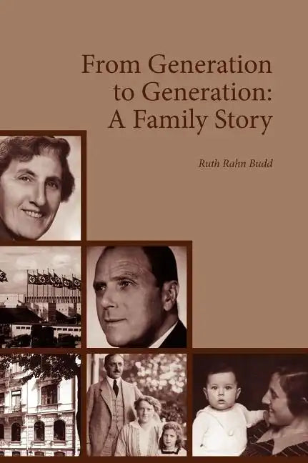 From Generation to Generation: A Family Story - Hardcover