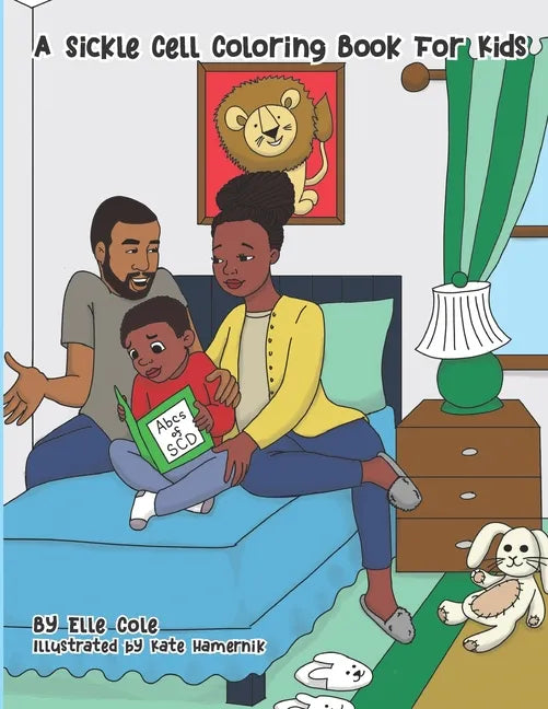 A Sickle Cell Coloring Book For Kids: A Creative A to Z guide on growing up with Sickle Cell Disease for Children Ages 5-8 With Over 26 Coloring Pages - Paperback