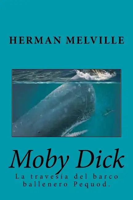 Moby Dick (Spanish) Edition - Paperback