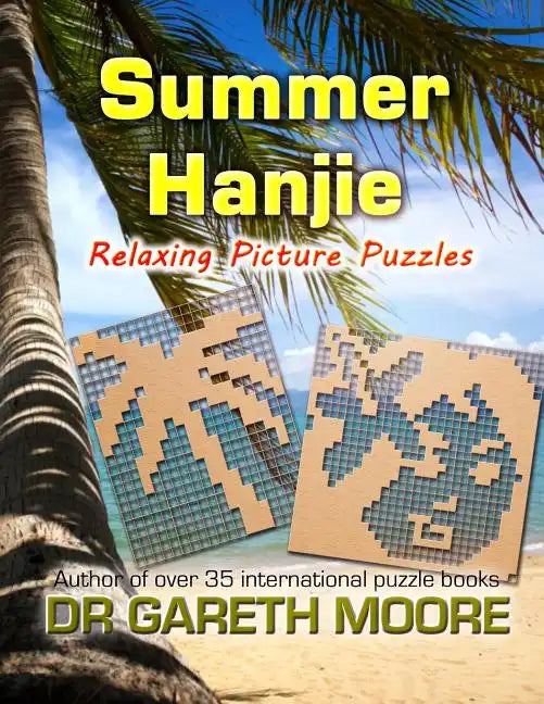 Summer Hanjie: Relaxing Picture Puzzles - Paperback