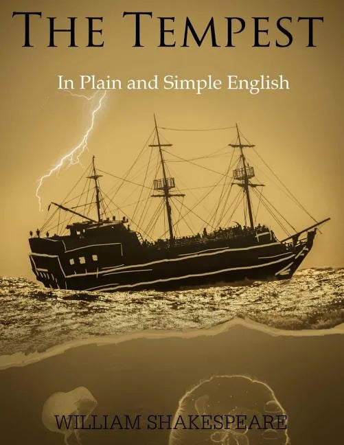 The Tempest in Plain and Simple English: (A Modern Translation and the Original Version) - Paperback