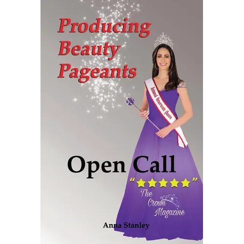 Producing Beauty Pageants: Open Call - Paperback