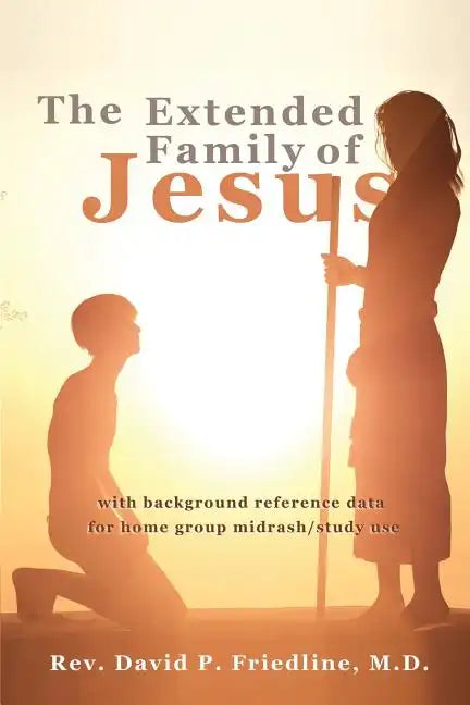 The Extended Family of Jesus - Paperback