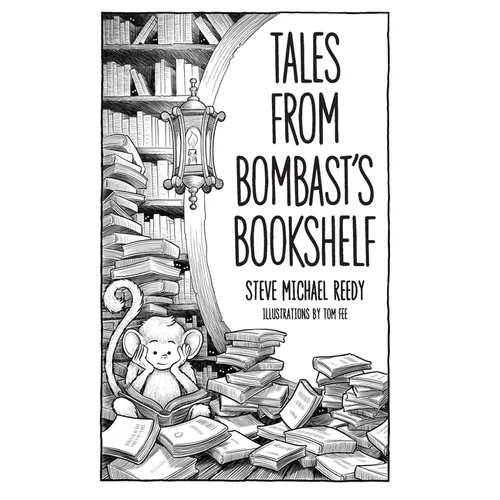 Tales from Bombast's Bookshelf - Hardcover