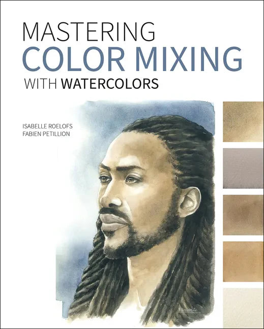 Mastering Color Mixing with Watercolors - Paperback