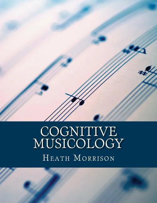 Cognitive Musicology - Paperback