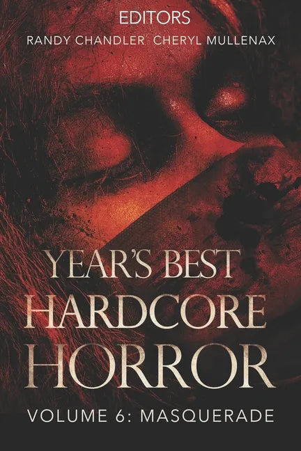 Year's Best Hardcore Horror Volume 6 - Paperback