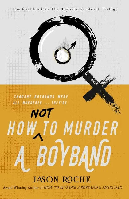 How NOT to Murder a Boyband - Paperback