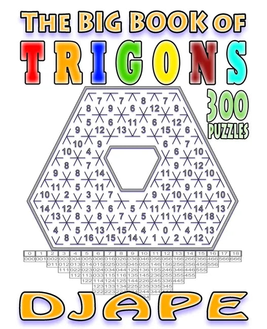 The big book of Trigons: 300 puzzles - Paperback