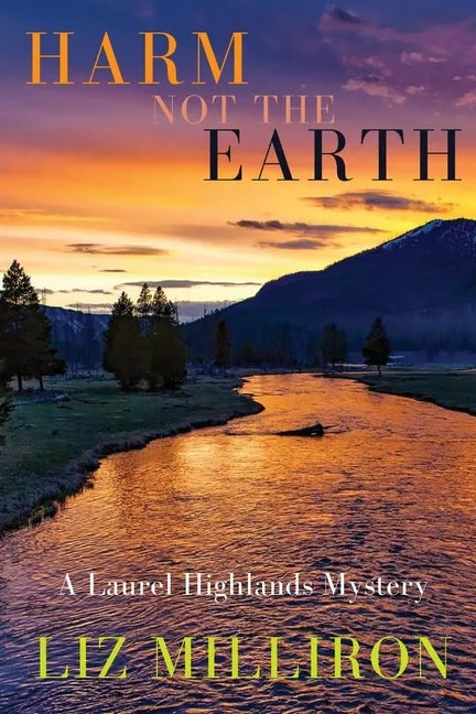 Harm Not the Earth: A Laurel Highlands Mystery - Paperback