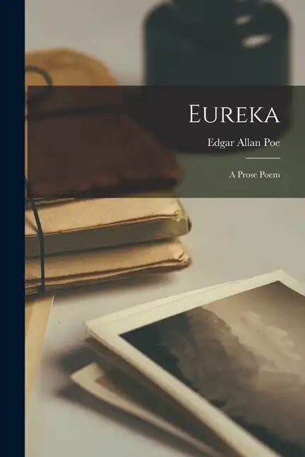 Eureka: A Prose Poem - Paperback