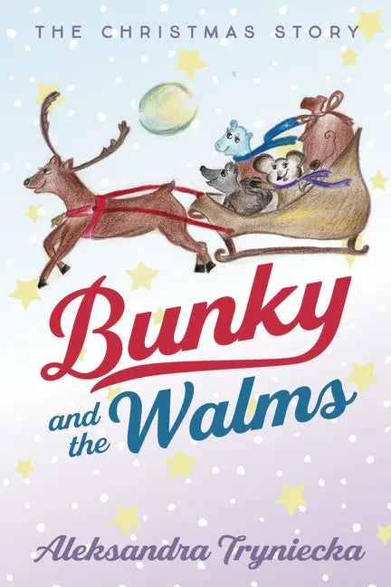 Bunky and the Walms: The Christmas Story - Hardcover