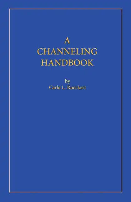 A Channeling Handbook - Paperback