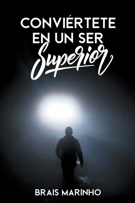 Conviértete en un ser superior - Paperback