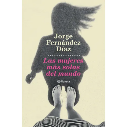 Las Mujeres Más Solas del Mundo - Paperback